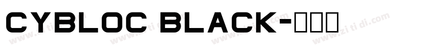 Cybloc Black字体转换